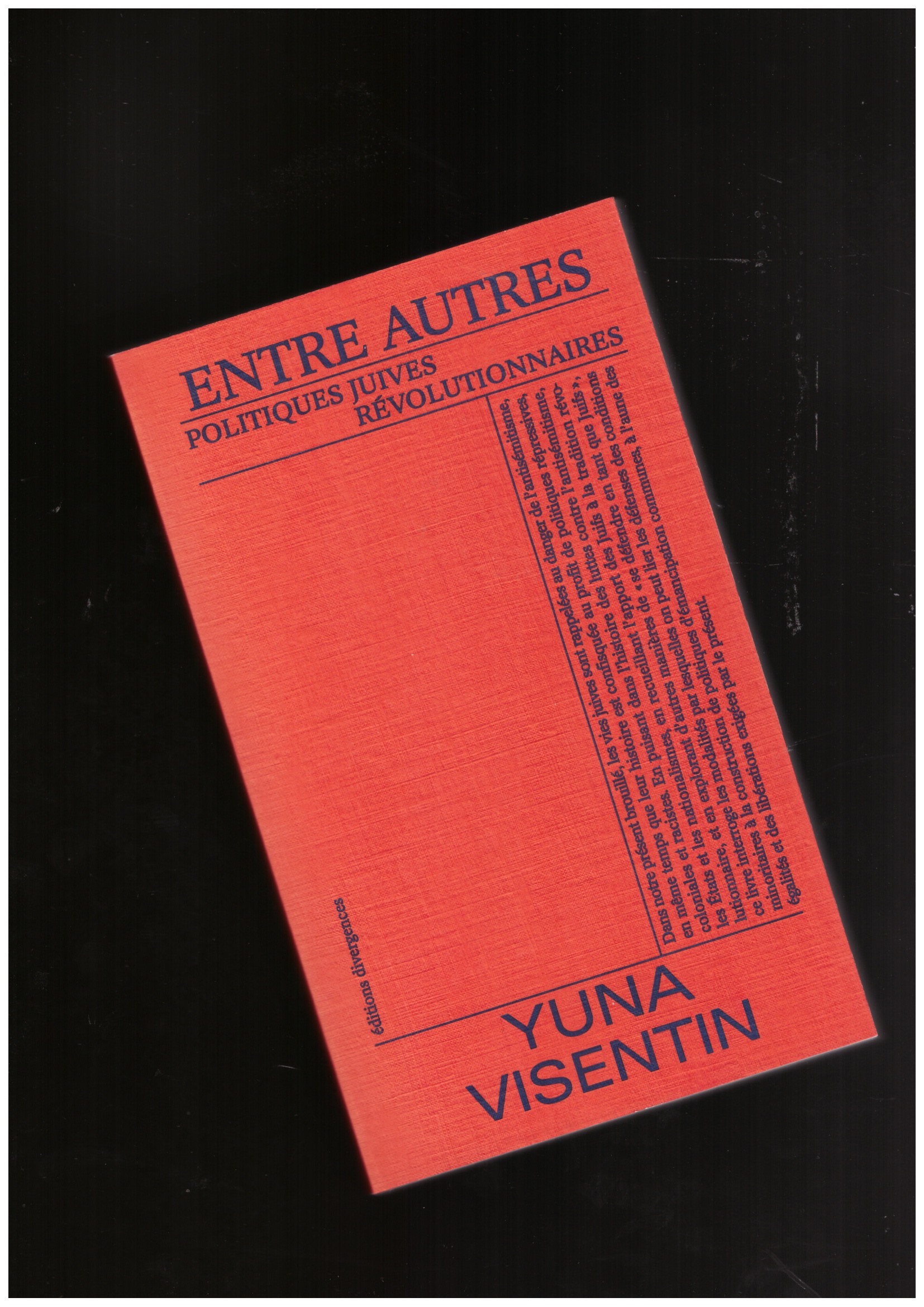 VISENTIN, Yuna  - Entre Autres. Politiques Juives Revolutionnaires